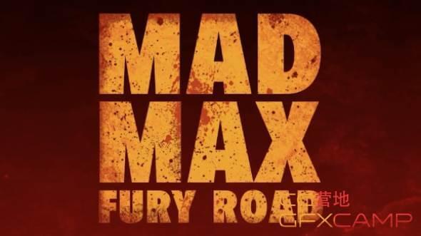 狞恶之路片头影戏题目AE建造教程 Mad Max Fury Road4865,