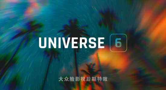 AE/PR/达芬偶/FCPX/VEGAS白伟人视觉殊效战转场插件Universe V6.1.0 Win/Mac7987,