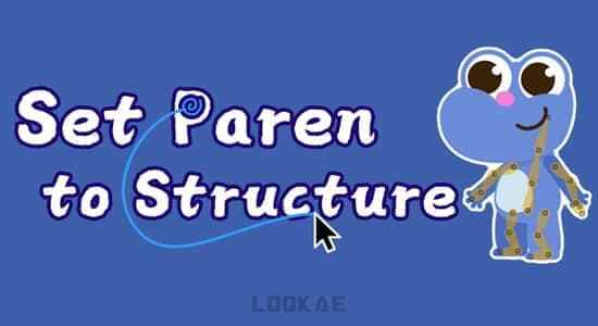 国人本创AE剧本-主动绑定辨认四肢举动批量一键绑定脚色 Set Parent To Structure V0.34422,国人,本创,剧本,主动,绑定