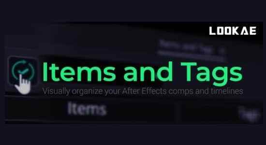 AE剧本-图层智能挑选过滤标签办理东西 Items and Tags v1.2   利用教程1608,