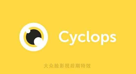 AE剧本-沉紧快速显现衬着动绘的图层鸿沟活动途径 Cyclops v2.6.49816,剧本,沉紧,紧快,快速,显现