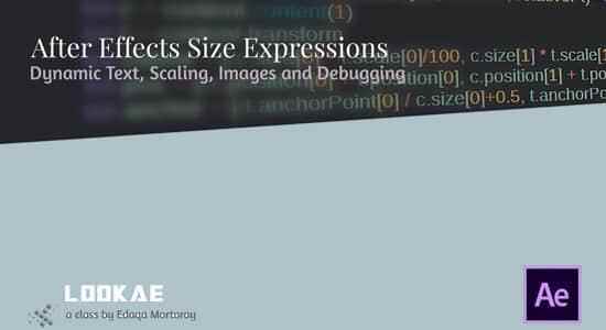 AE教程-表达式进门根底进修 Skillshare – After Effects Size Expressions: Dynamic Text, Scaling, Images and Debugging7955,ae教程,教程,表达,表达式,进门