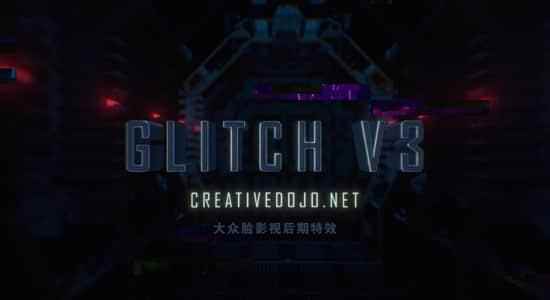 AE剧本-一键快速天生数字毛病毛刺滋扰紊乱得实殊效 Dojo Glitch v3.0   利用教程1540,剧本,一键,快速,速死,天生