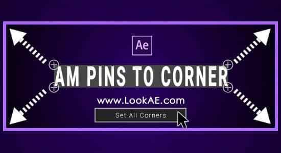 AE剧本-图层边角掌握随便定位安排剧本 AM Pins To Corner V1.06291,剧本,图层,掌握,随便,意定