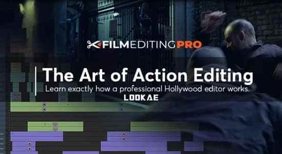 好莱坞行动影戏剪辑艺术进修教程 Film Editing Pro  The Art of Action Editing6677,