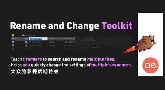 PR剧本扩大插件-批量修正素材文件名战属性东西Rename and Change Toolkit v1.0 for Premiere 利用教程5954,