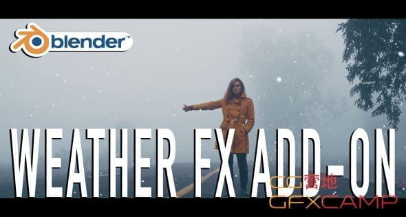 Blender下雨下雪气候模仿插件 WeatherFX V1.08454,