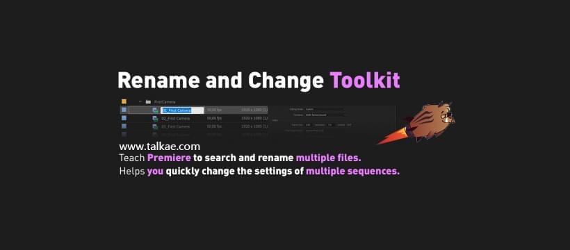 PR批量修正素材文件名战属性扩大 Rename and Change Toolkit v1.04937,